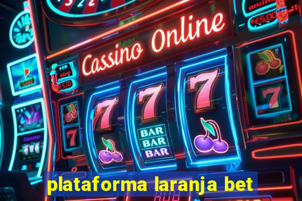 plataforma laranja bet